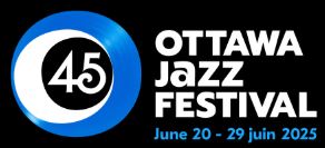 Ottawa Jazz Festival 2025 Lord Elgin Hotel
